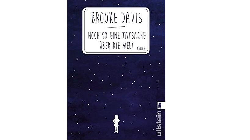 Lesestoff für Hach-Momente: DIESE Bücher haben uns total berührt "Noch so eine Tatsache über die Welt" von Brooke Davis