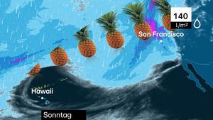 Mit dem Ananas-Express gelangen unwetterwillige Luftmassen in den Westen der USA